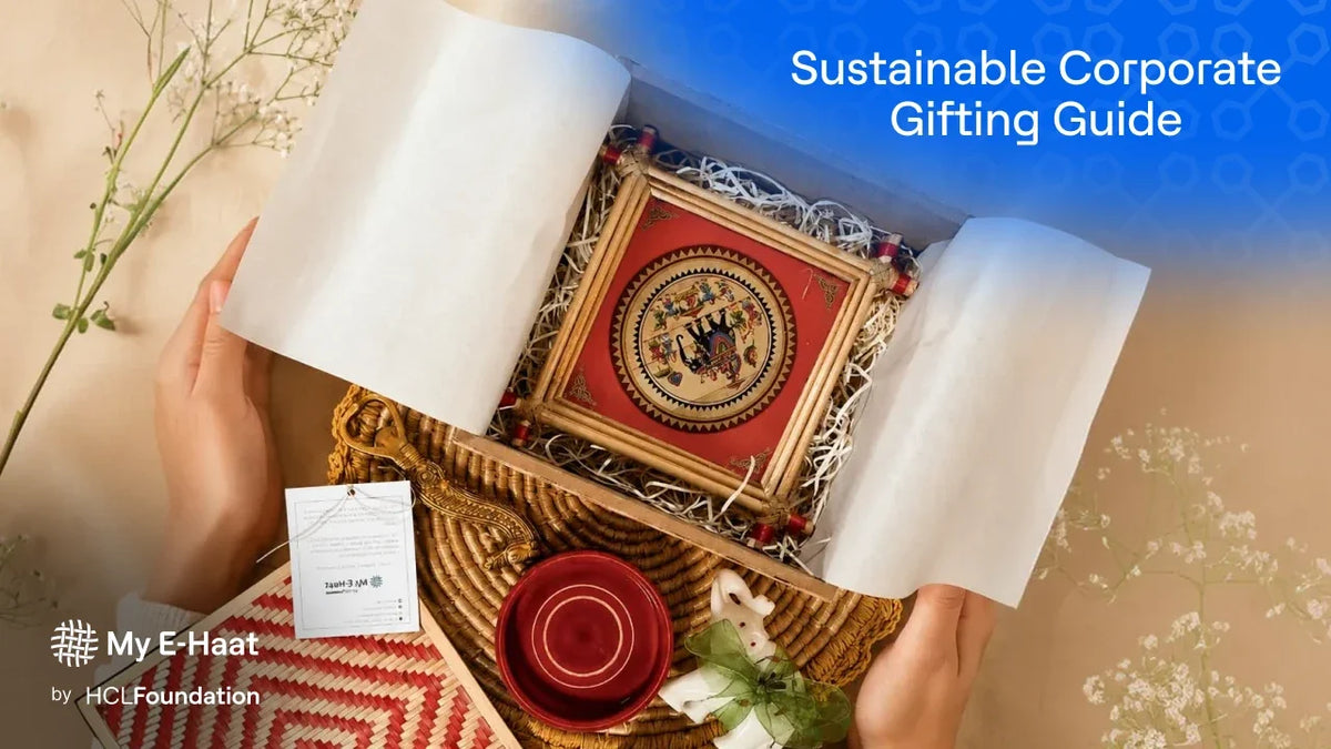 Sustainable Corporate Gifting, Made by Indian Artisans