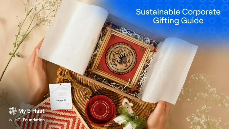 Sustainable Corporate Gifting, Made by Indian Artisans