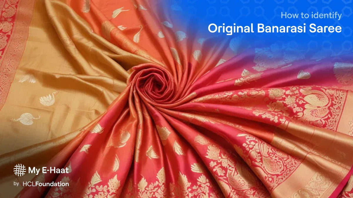 How to Identify an Original Banarasi Silk Saree: 7 Visual Checks