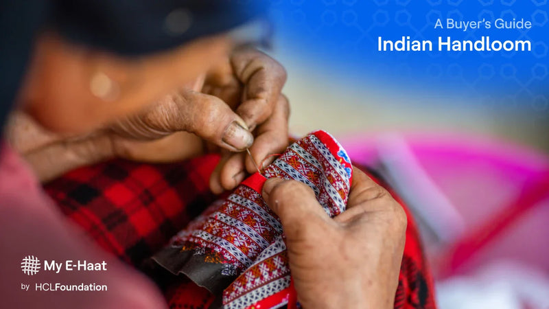 Indian Handloom: A Buyer's Guide to Real Handwoven Fabric