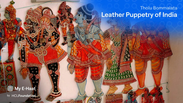 Leather Puppetry of India: Tholu Bommalata and the Shadow-Art of Nimmalakunta